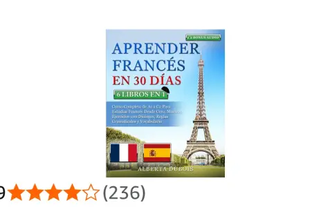 Curso para aprender francés por tu cuenta en 30 días, con audio bonus, 6 libros en 1, ejercicios y vocabulario. Torre Eiffel y banderas de Francia y España.