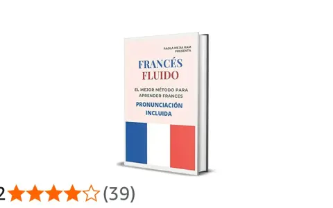 Libro "Francés Fluido" con la bandera francesa, ideal para hablantes franceses que buscan aprender el idioma.