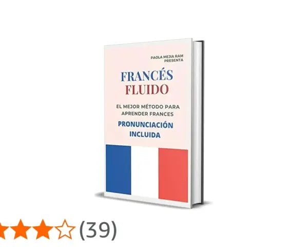 Libro "Francés Fluido" con la bandera francesa, ideal para hablantes franceses que buscan aprender el idioma.